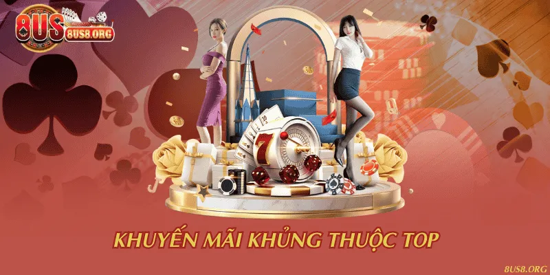 Khuyến mãi khủng thưởng top